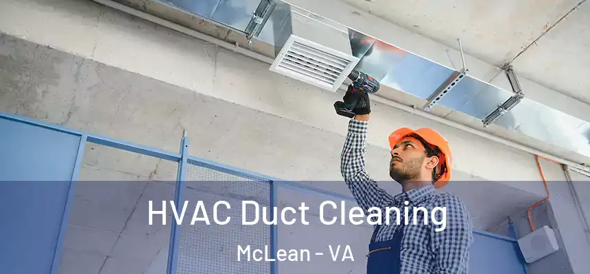  HVAC Duct Cleaning McLean - VA
