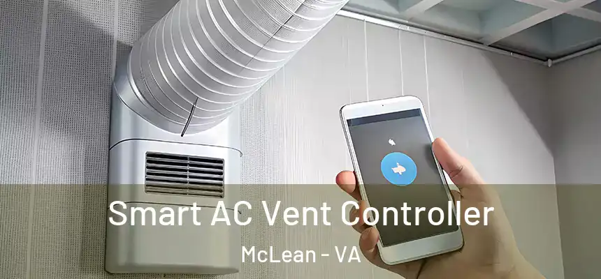 Smart AC Vent Controller McLean - VA
